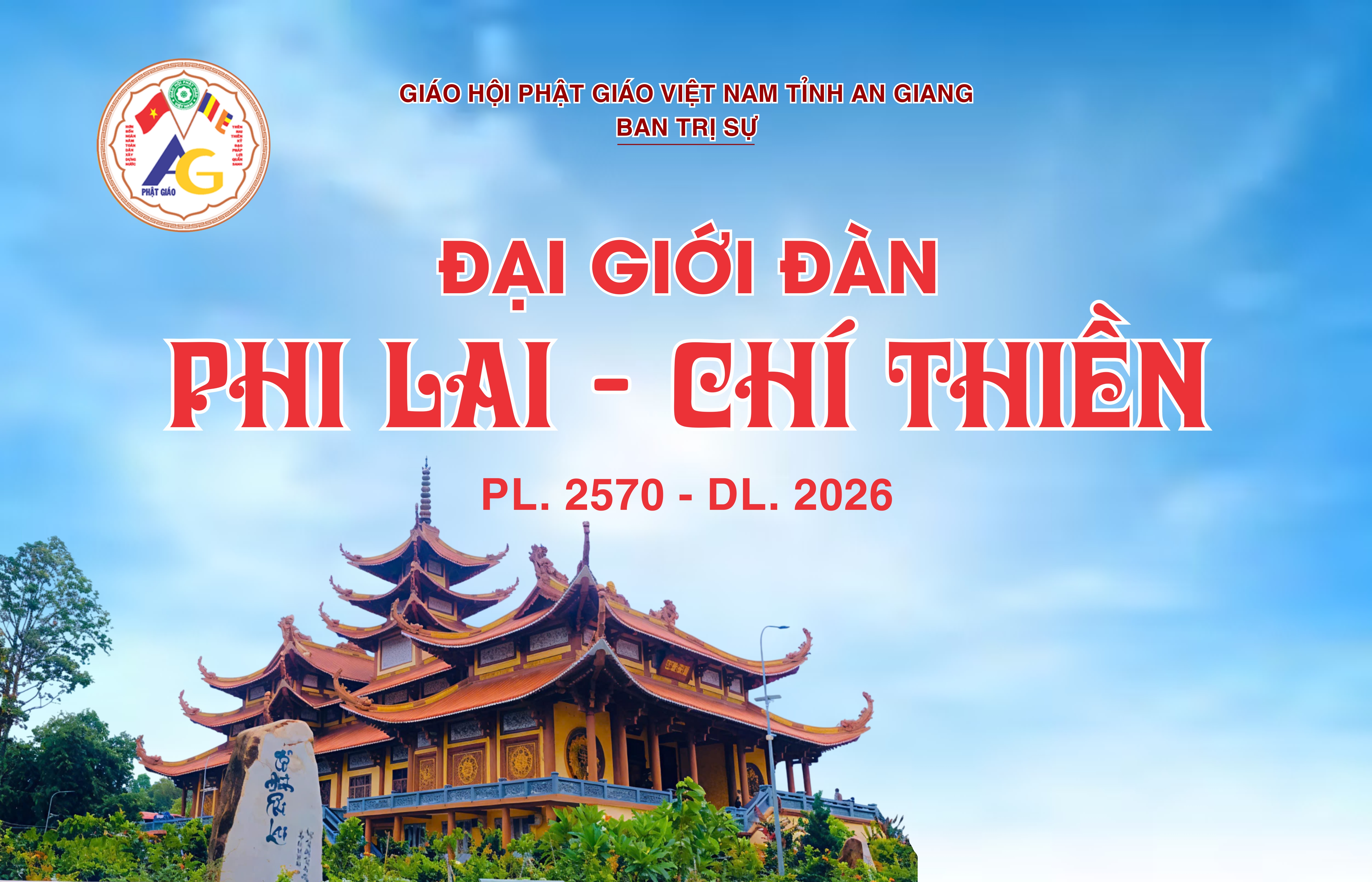 Thông Báo: Ban Trị Sự GHPGVN Tỉnh An Giang Tổ Chức Đại Giới Đàn Phi Lai – Chí Thiền  PL. 2570 - DL. 2026